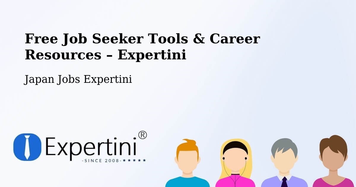 Free Job Seeker Tools & Career Resources – Ushiku - Ushiku, Japan Jobs Expertini