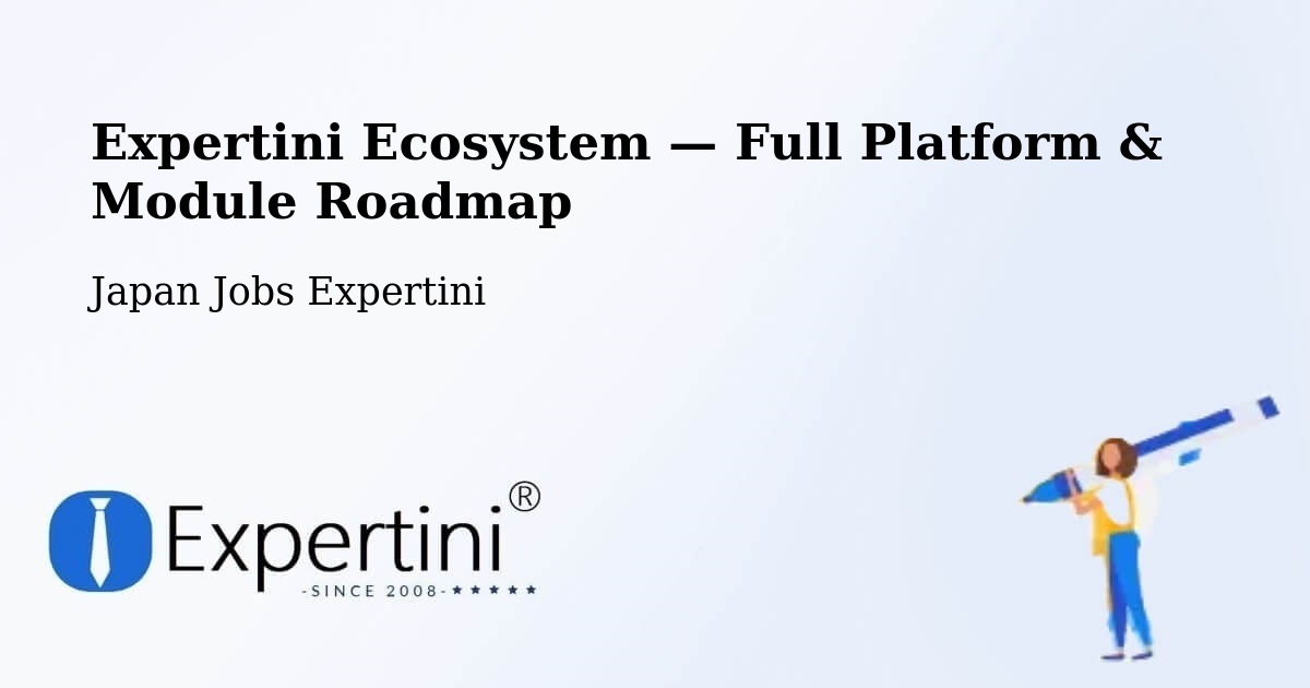 Expertini Ecosystem — Full Platform & Module Roadmap – Ushiku