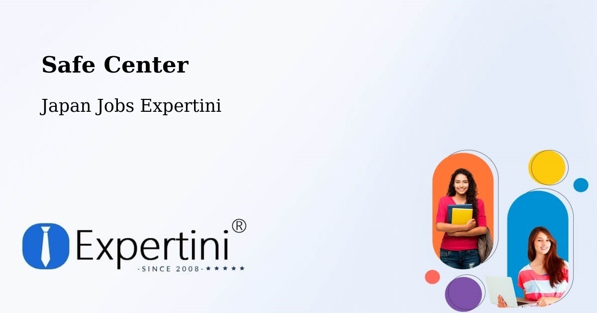 Safety Center – Ushiku - Japan Jobs Expertini